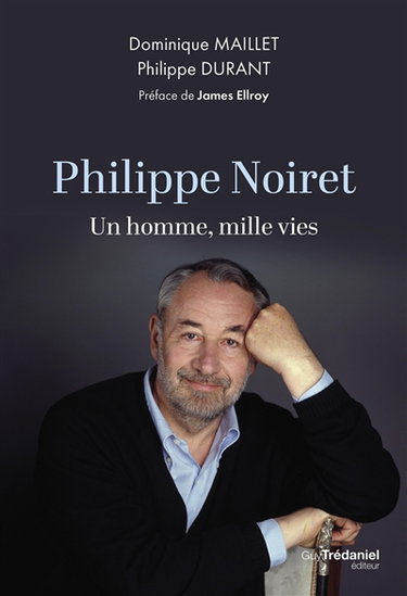 Couverture de Philippe Noiret : un homme, mille vies