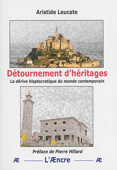 Couverture de Détournement d'héritages : la dérive kleptocratique du monde contemporain