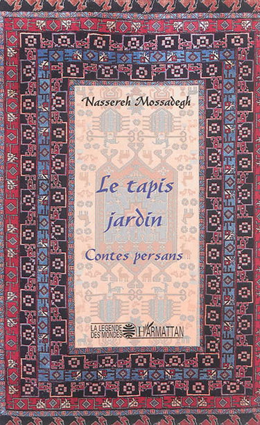 Couverture de Le tapis jardin : contes persans