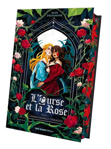 Couverture de L'ours et la rose. Vol. 1. L'ambassadrice d'Aragos