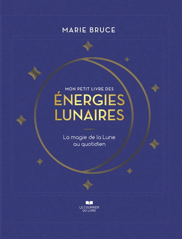Couverture de Mon petit livre des énergies lunaires : la magie de la Lune au quotidien