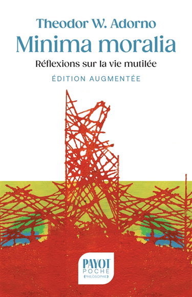 Couverture de Minima moralia : réflexions sur la vie mutilée