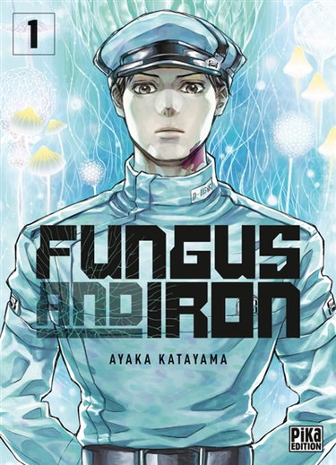 Couverture de Fungus and iron. Vol. 1