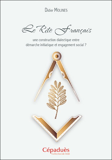 Couverture de Le rite français : une construction dialectique entre démarche initiatique et engagement social ?