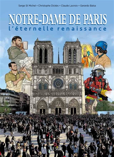 Couverture de Notre-Dame de Paris : l'éternelle renaissance
