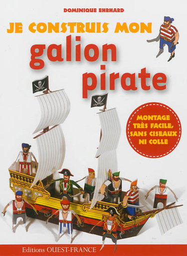 Couverture de Je construis mon galion pirate