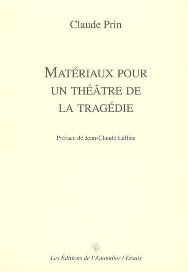Couverture de Matériaux pour un théâtre de la tragédie