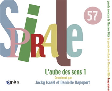 Couverture de Spirale, n° 57. L'aube des sens 1 : une révolution inachevée