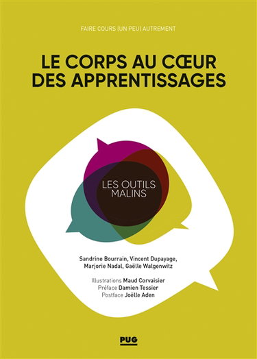 Couverture de Le corps au coeur des apprentissages : faire cours (un peu) autrement : 97 activités et 8 éclairages théoriques
