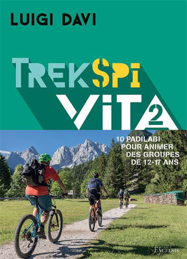 Couverture de Trek spi vita : 10 padilabi pour animer des groupes de 12-17 ans. Vol. 2