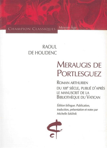 Couverture de Meraugis de Portlesguez : roman arthurien du XIIIe siècle, publié d'après le manuscrit de la Bibliothèque du Vatican