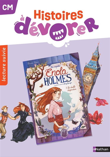 Couverture de Histoires à dévorer CM : Enola Holmes, la double disparition : lecture suivie