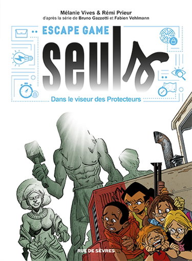 Couverture de Escape game Seuls : dans le viseur des protecteurs