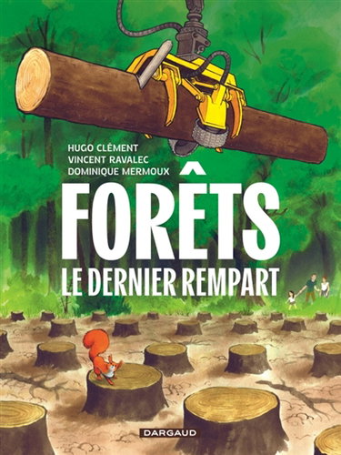 Couverture de Forêts : le dernier rempart