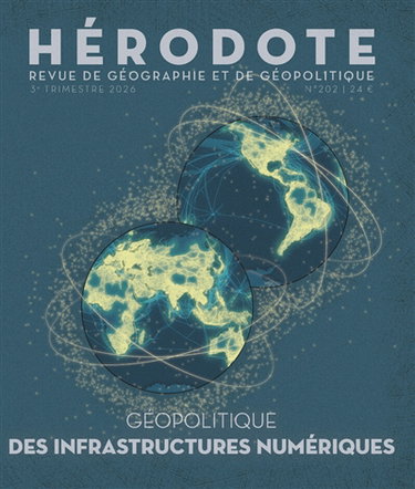 Couverture de Hérodote, n° 202. Géopolitique des infrastructures numériques