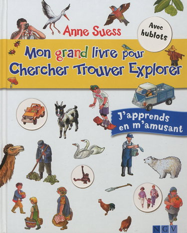 Couverture de Mon grand livre pour chercher, trouver, explorer : j'apprends en m'amusant