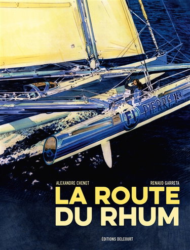 Couverture de La Route du rhum : 40e anniversaire