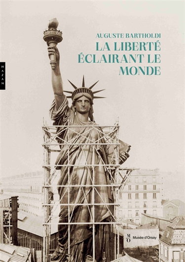 Couverture de Auguste Bartholdi : la liberté éclairant le monde : catalogue officiel de l'exposition