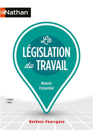 Couverture de La législation du travail : retenir l'essentiel