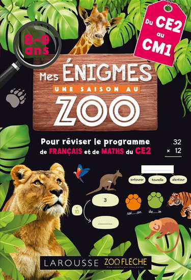 Couverture de Mes énigmes Une saison au zoo, du CE2 au CM1, 8-9 ans : pour réviser le programme de français et de maths du CE2