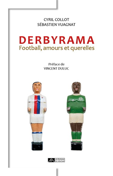 Couverture de Derbyrama : football, amours et querelles