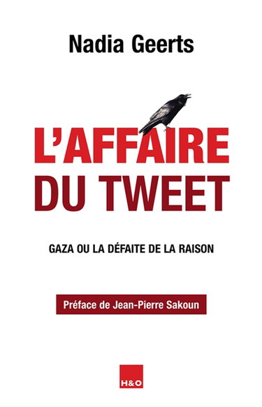 Couverture de L'affaire du tweet : Gaza ou La défaite de la raison