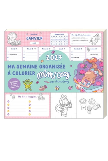 Couverture de Ma semaine organisée à colorier Mimi Cosy 2027 : semainier 12 mois : de janvier à décembre 2027