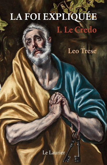 Couverture de La foi expliquée. Vol. 1. Le credo