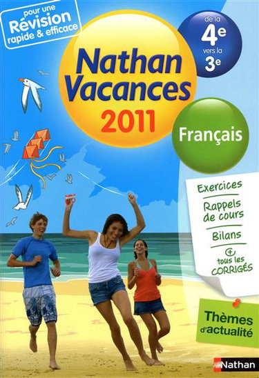 Couverture de Nathan vacances 2011, de la 4e vers la 3e : français