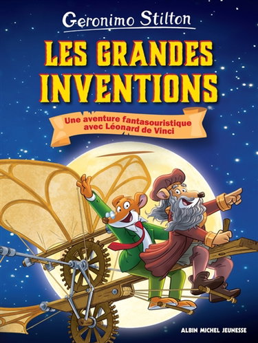 Couverture de Le voyage dans le temps. Les grandes inventions : une aventure fantasouristique avec Léonard de Vinci !