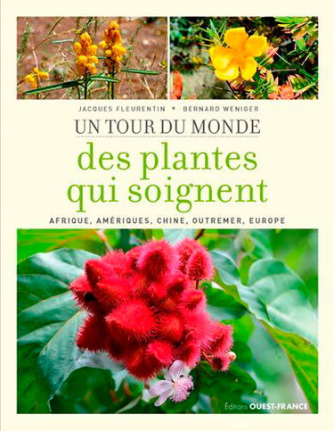 Couverture de Un tour du monde des plantes qui soignent : Afrique, Amériques, Chine, Outremer, Europe