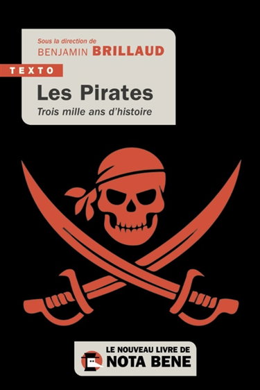 Couverture de Les pirates : trois mille ans d'histoire