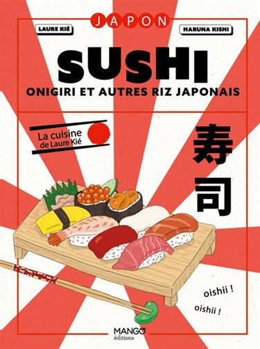 Couverture de Sushi : maki, onigiri et autres riz japonais