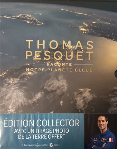 Couverture de Thomas Pesquet raconte notre planète bleue