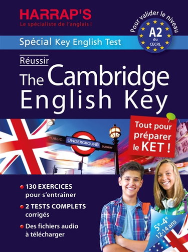 Couverture de Réussir the Cambridge English Key : tout pour préparer le KET ! : pour valider le niveau A2 du CECRL