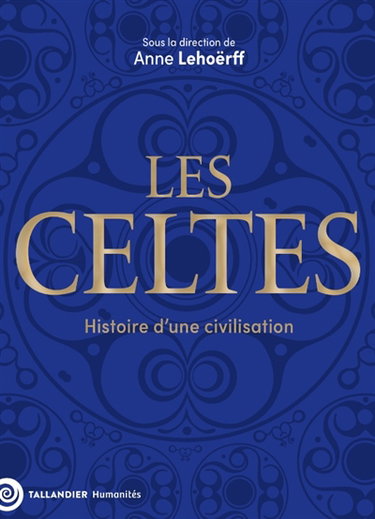 Couverture de Les Celtes : histoire d'une civilisation