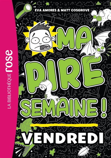 Couverture de Ma pire semaine !. Vol. 5. Vendredi