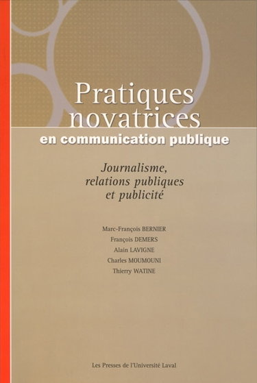 Couverture de Pratiques novatrices en communication publique : journalisme, relations publiques et publicité