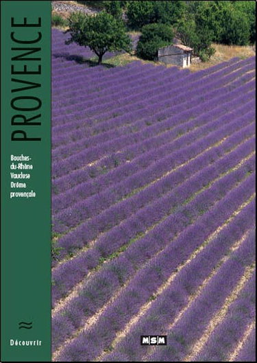 Couverture de Provence : Bouches-du-Rhône, Vaucluse, Drôme provençale