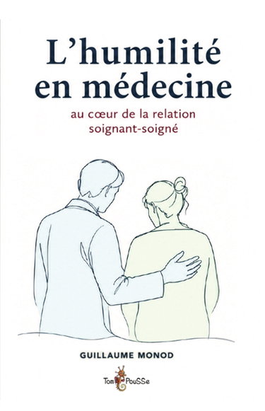 Couverture de L'humilité en médecine : au coeur de la relation médecin-malade