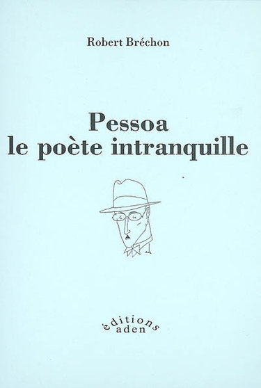 Couverture de Pessoa, le poète intranquille