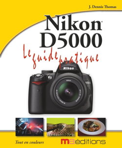 Couverture de Nikon D5000 : le guide pratique