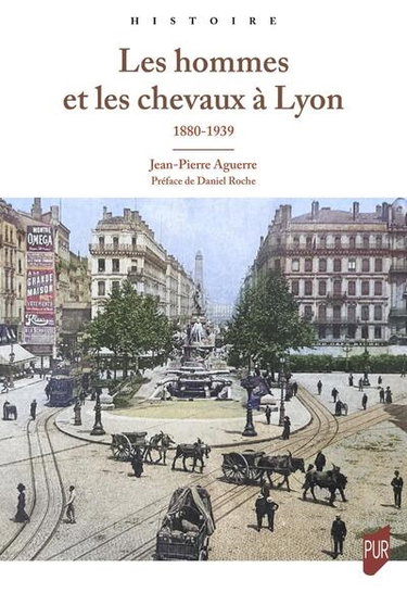 Couverture de Les hommes et les chevaux à Lyon : 1880-1939