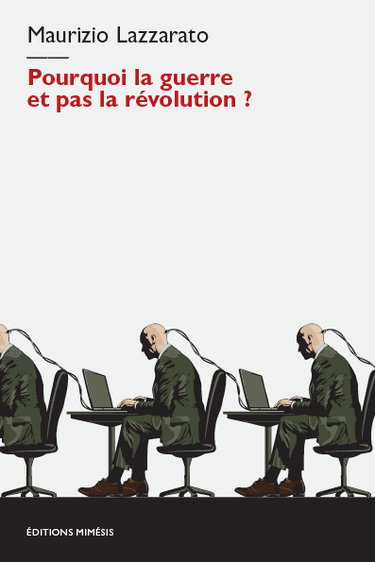 Couverture de Pourquoi la guerre et pas la révolution ?
