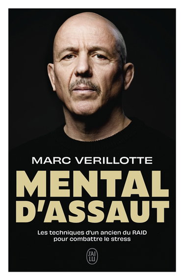 Couverture de Mental d'assaut : un ancien du Raid vous programme pour être performant même sous pression