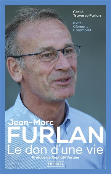 Couverture de Jean-Marc Furlan : le don d'une vie
