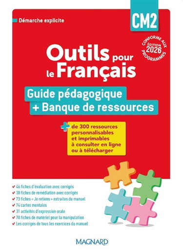 Couverture de Outils pour le français manuel CM2 : guide pédagogique + banque de ressources : démarche explicite, conforme aux programmes
