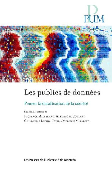 Couverture de Les publics de données : penser la datafication de la société
