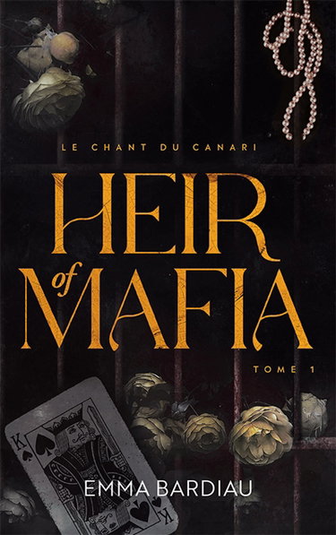 Couverture de Heir of mafia : le chant du canari. Vol. 1