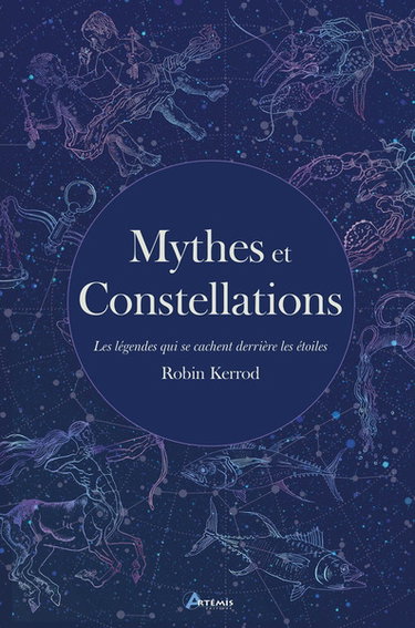 Couverture de Mythes et constellations : les légendes qui se cachent derrière les étoiles